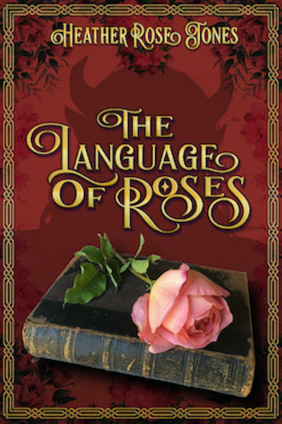 The Language of Roses - Queen of Swords Press